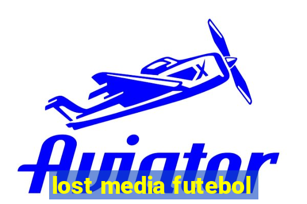 lost media futebol